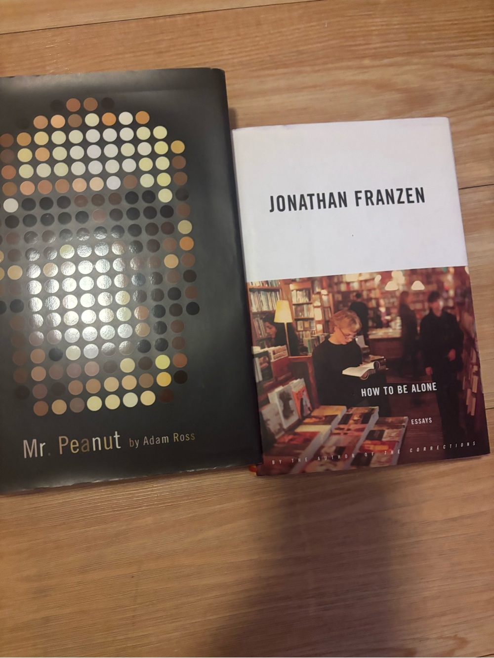 Pair of Hardcover Books - Mr. Peanut & How to Be Alone